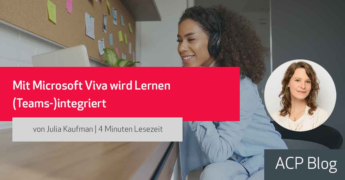 Mit Microsoft Viva wird Lernen (Teams-) integriert